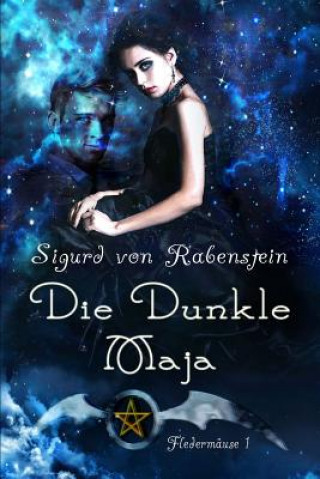 Knjiga Die Dunkle Maja Sigurd Von Rabenstein