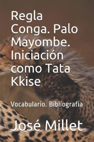 Knjiga Regla Conga. Palo Mayombe. Iniciaci Jos Millet