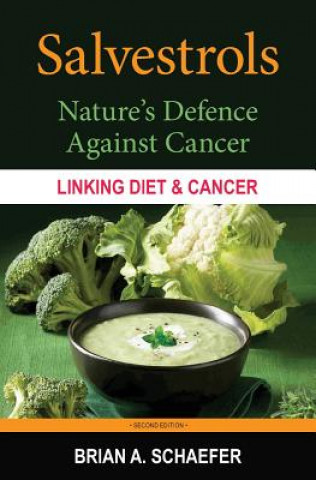 Kniha Salvestrols: Nature's Defence Against Cancer Brian a Schaefer