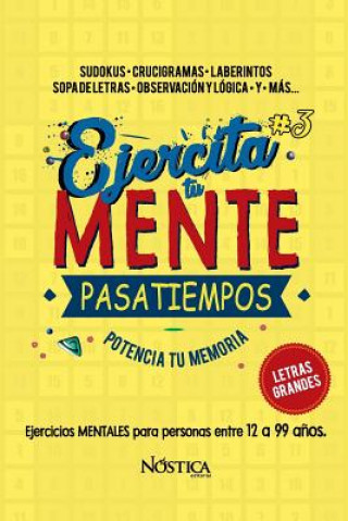 Könyv Ejercita Tu Mente: Pasatiempos N Editorial