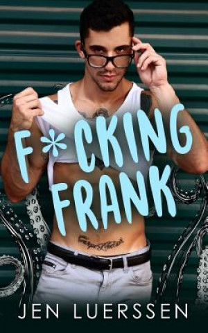 Knjiga F*cking Frank Jen Luerssen
