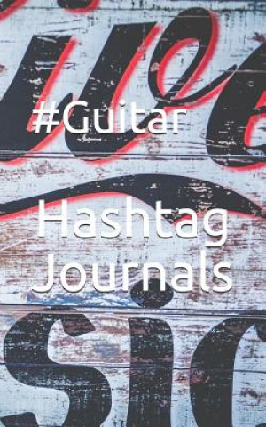 Kniha #guitar Hashtag Journals