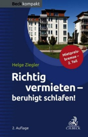 Kniha Richtig vermieten - beruhigt schlafen! Helge Ziegler