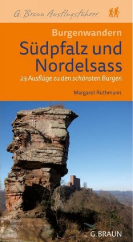 Книга Burgenwandern die Südpfalz und das Nordelsaß Margaret Ruthmann