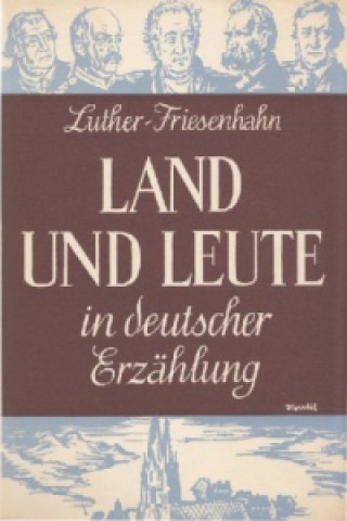 Carte Land und Leute in deutscher Erzählung Arthur Luther