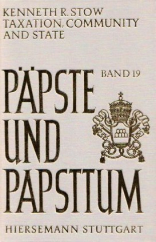 Buch Taxation, Community and State Kenneth R Stow