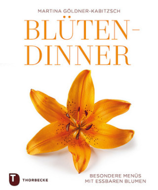 Książka Blüten-Dinner Martina Göldner-Kabitzsch