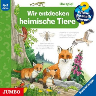 Audio Wieso? Weshalb? Warum? Wir entdecken heimische Tiere, 1 Audio-CD Karl Menrad