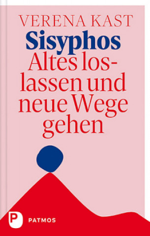Kniha Sisyphos - Altes loslassen und neue Wege gehen Verena Kast