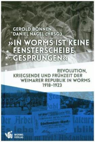 Książka "In Worms ist keine Fensterscheibe gesprungen" Gerold Bönnen