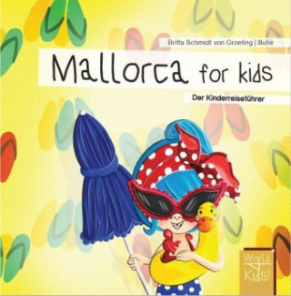 Kniha Mallorca for kids Britta Schmidt von Groeling