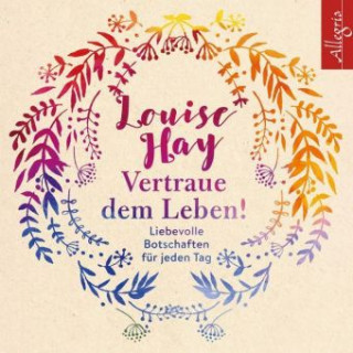 Audio Vertraue dem Leben!, 6 Audio-CD Louise Hay