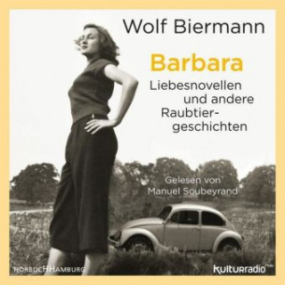 Audio Barbara, 6 Audio-CD Wolf Biermann