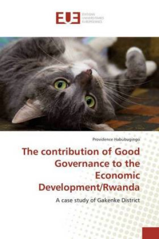 Livre The contribution of Good Governance to the Economic Development/Rwanda Providence Habubugingo