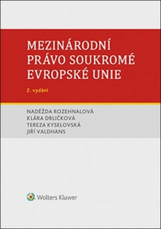 Книга Mezinárodní právo soukromé Evropské unie Naděžda Rozehlnalová
