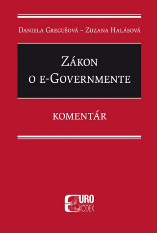Book Zákon o e–Governmente Daniela Gregušová