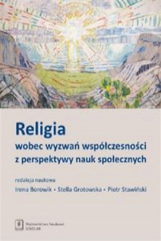 Kniha Religia wobec wyzwań współczesności z perspektywy nauk społecznych 