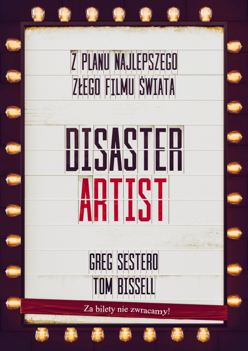 Carte The Disaster Artist. Moje Życie Na Planie The Room, Najlepszego Złego Filmu Na Świecie Sestero Greg