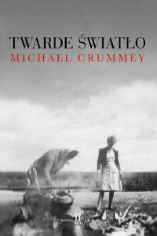 Buch Twarde światło Crummey Michael