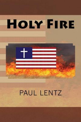 Livro Holy Fire Paul Lentz