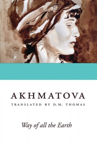 Książka Way of All the Earth Anna Akhmatova