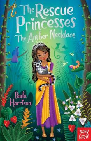 Kniha Rescue Princesses: The Amber Necklace Paula Harrison