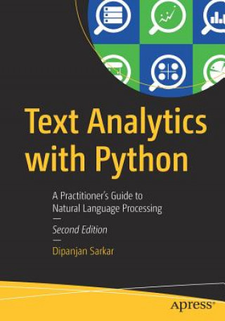 Kniha Text Analytics with Python Dipanjan Sarkar