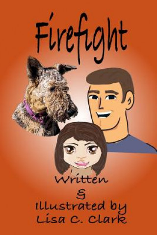 Book Fire Fight Lisa C Clark