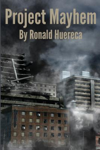 Buch Project Mayhem Ronald J Huereca