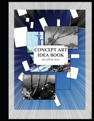 Книга The Concept Art Idea Book Jeffrey Hunt