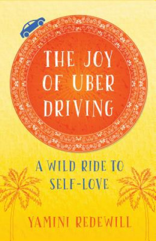 Book Joy of Uber Driving Yamini Redewill