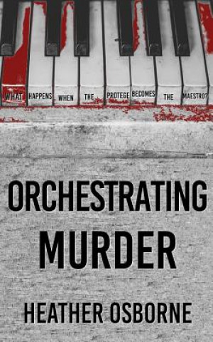 Libro Orchestrating Murder Heather Osborne