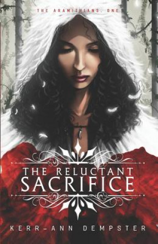 Kniha The Reluctant Sacrifice Kerr-Ann Dempster