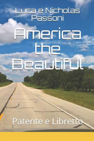 Kniha America the Beautiful: Patente E Libretto Luca Passoni
