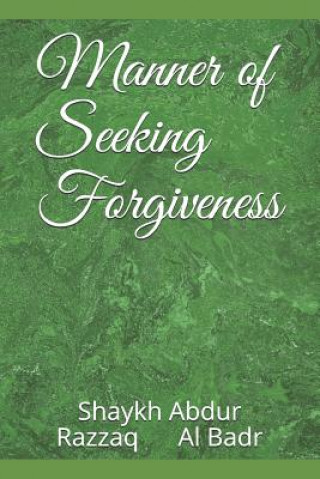 Книга Manner of Seeking Forgiveness Abu Muhammad