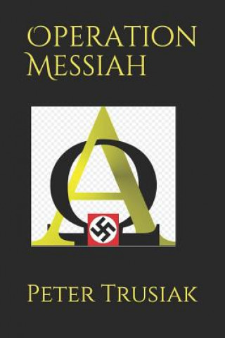 Knjiga Operation Messiah Peter Trusiak