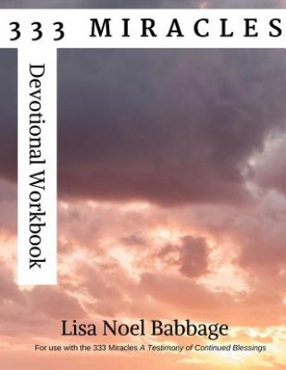 Book 333 Miracles Devotional Workbook Lisa Noel Babbage