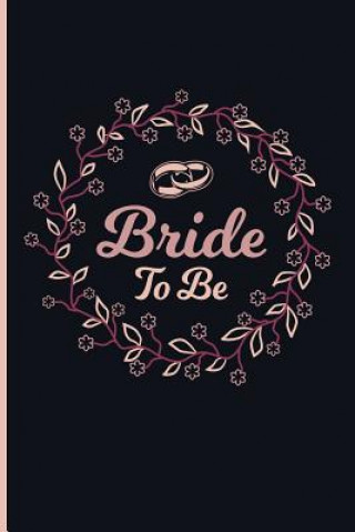 Kniha Bride to Be Eve Emelia