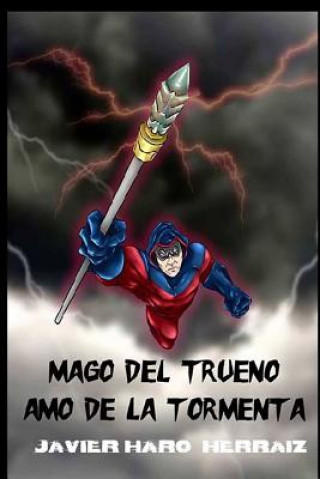 Buch Mago del Trueno: Amo de la Tormenta Juan Carlos Campillo Quiles