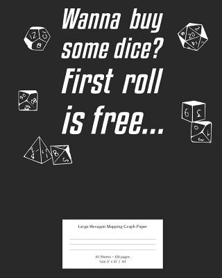 Kniha Wanna Buy Some Dice?: First Roll Is Free... Sch