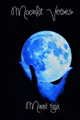 Knjiga Moonlit Verses Maavi Raja