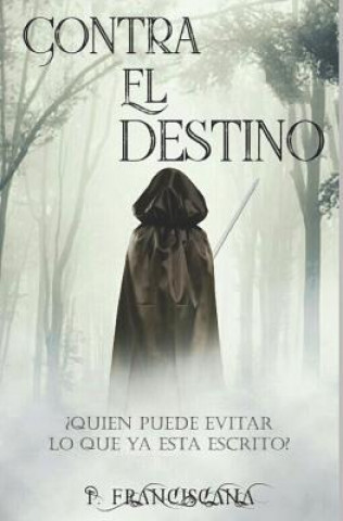 Kniha Contra el destino: Libro 1 Esteban Serrano