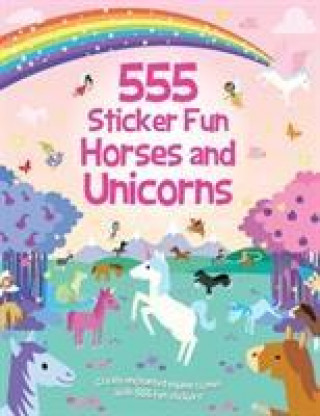 Könyv 555 Sticker Fun - Horses and Unicorns Activity Book Oakley Graham