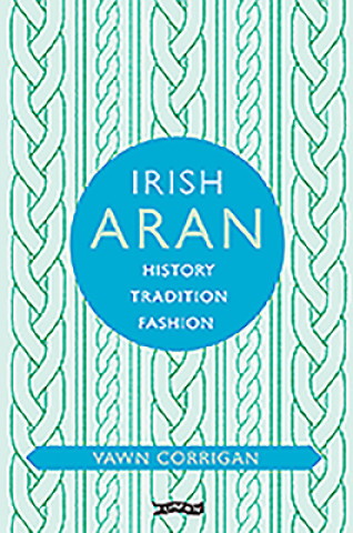 Knjiga Irish Aran Vawn Corrigan