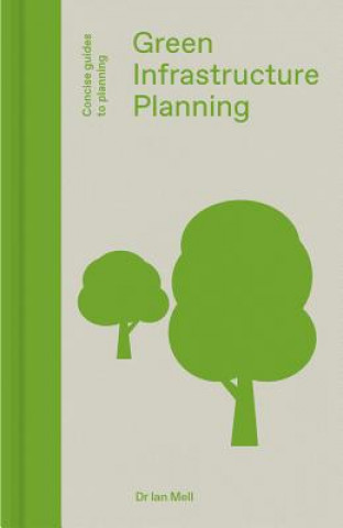 Könyv Green Infrastructure Planning Ian Mell