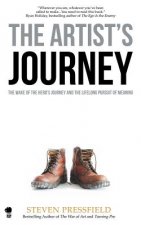 Carte The Artist's Journey: The Wake of the Hero's Journey and the Lifelong Pursuit of Meaning Steven Pressfield
