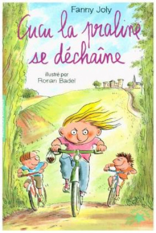 Libro Cucu la praline se déchaîne Fanny Joly