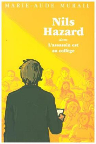 Kniha Nils Hazard dans L'assassin est au college Marie-Aude Murail