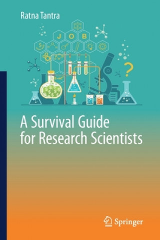 Kniha A Survival Guide for Research Scientists Ratna Tantra