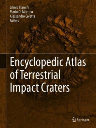 Carte Encyclopedic Atlas of Terrestrial Impact Craters Enrico Flamini